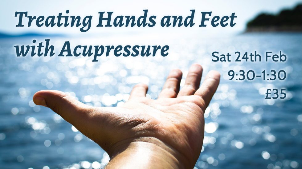 Treating Hands & Feet with Acupressure 2018 Feb